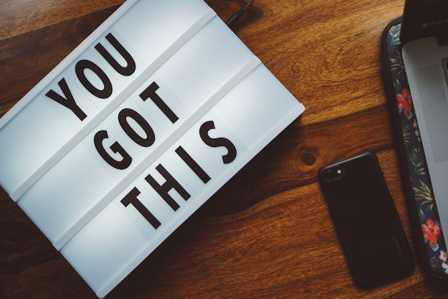 sign sign that says “you got this”
